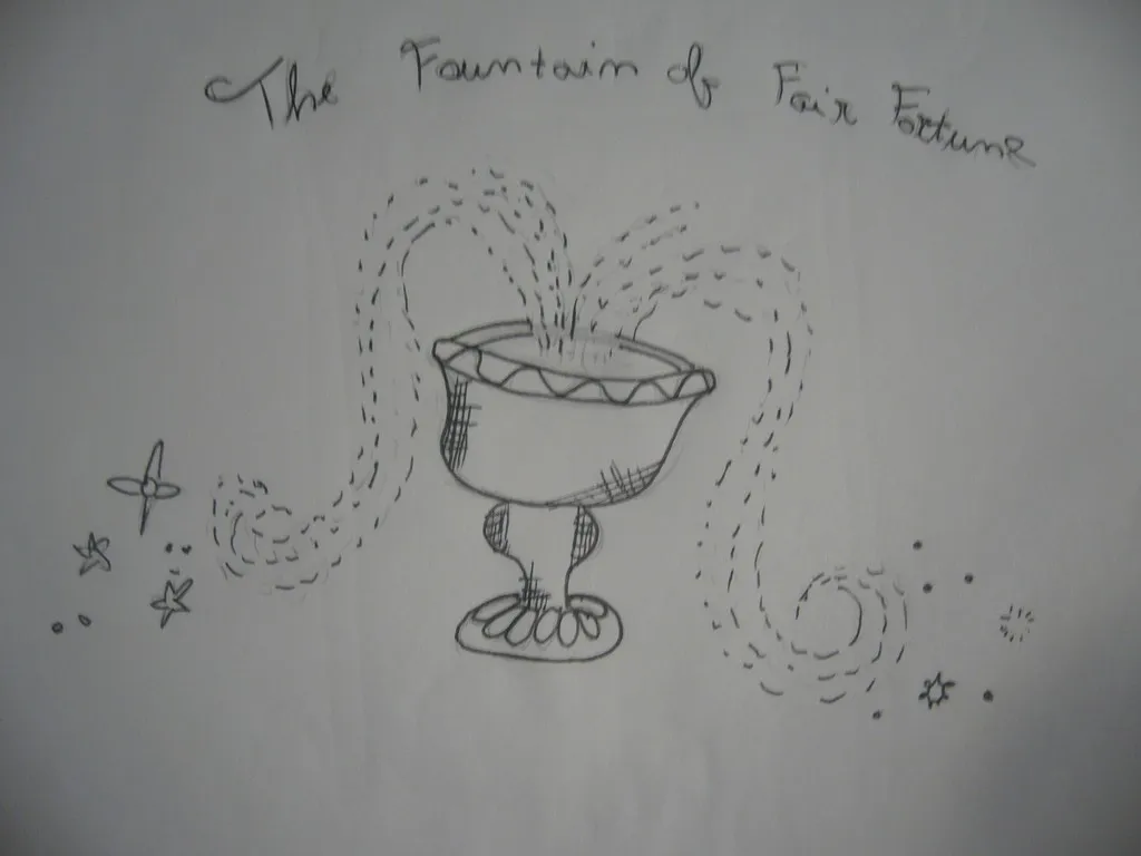 The Fountain of Fair Fortune